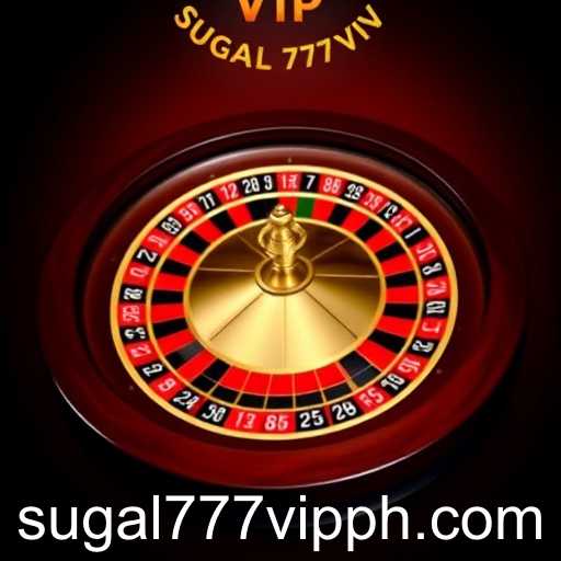Experience the Elegance of European Roulette on Sugal 777 VIP